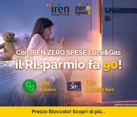 IREN ZERO SPESE super offerta per il risparmio luce e gas