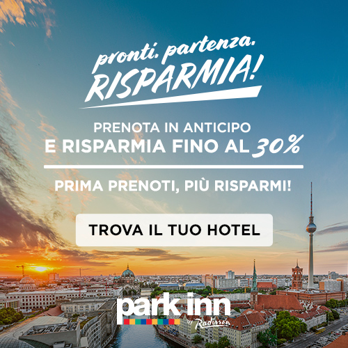 Scopri tutte le offerte degli Hotel Park Inn by Radisson