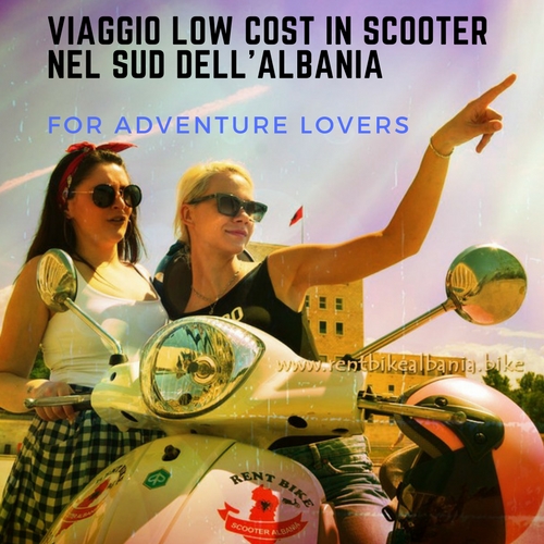 Viaggio Low Cost in Scooter nell'Albania del Sud